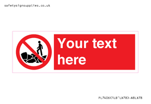 Custom No climbing on rocks